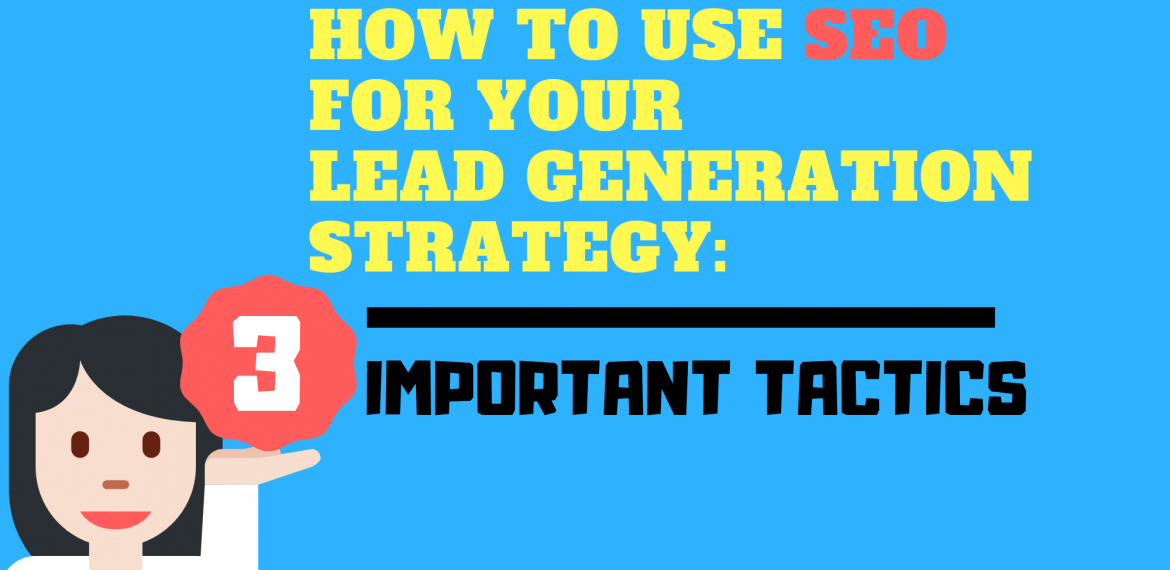 HOW TO USE SEO FOR LEAD GENERATION