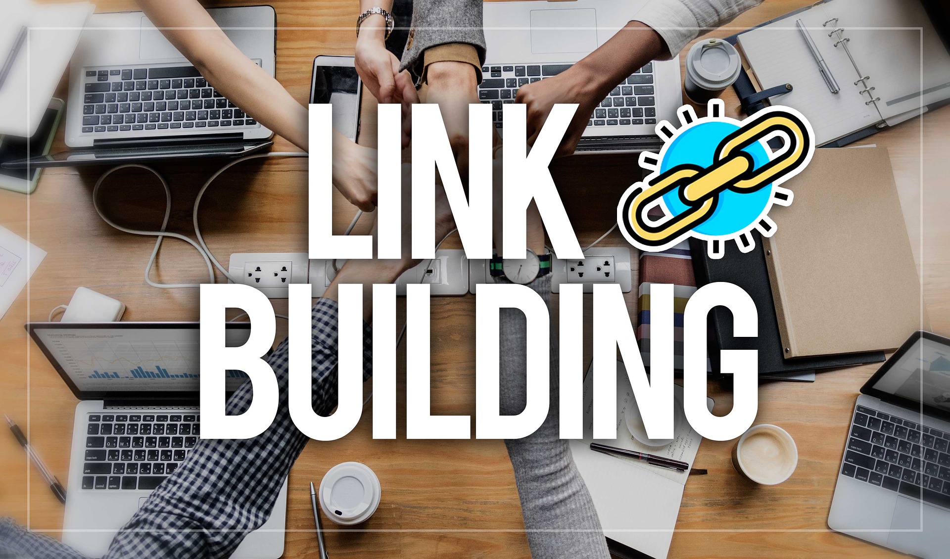 Link Building Strategies You Should Be Paying Attention To - Lucidica