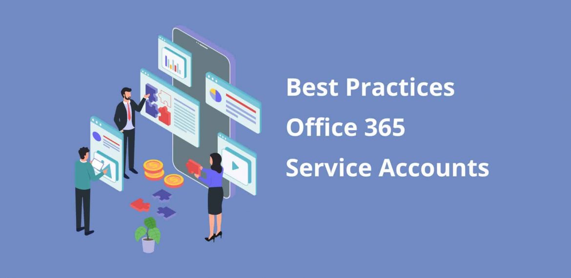 Best practices for office 365 service accounts